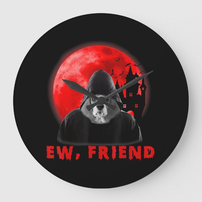 Ew, Friend Beagle Dog Halloween Dog Vampire Gifts Large Clock (Front)
