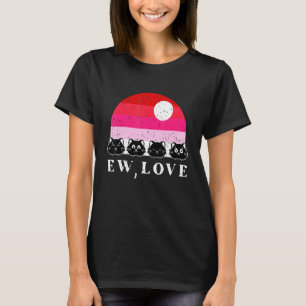 Ew Love Cat Valentines Day Retro Kitten Kitty Love T-Shirt
