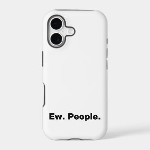 Ew. People.