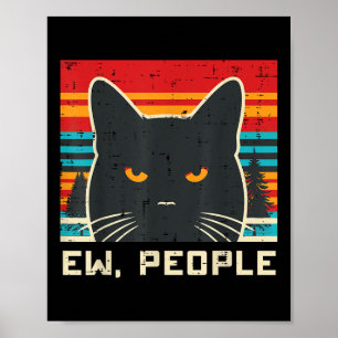 Ew People Black Cat Funny Saying Introvert Women M Poster