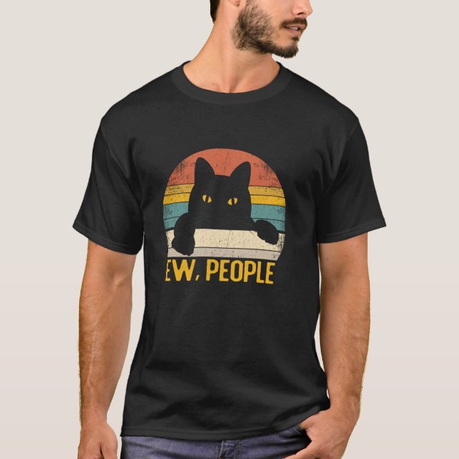 Ew People Black Cat Retro Funny Cat Lover T Shirt (Front)
