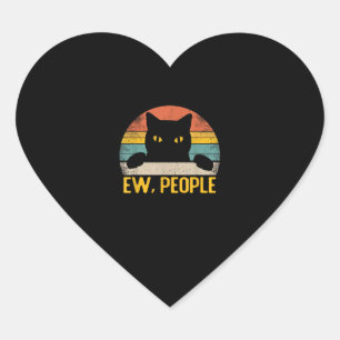 Ew, People Black Cat Vintage Retro – Funny Cat_1 Heart Sticker