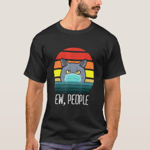 Ew People British Shorthair Cat Retro Vintage Cat T-Shirt
