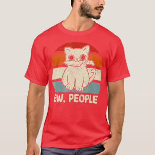 Ew People Cat Knife Meow Kitty Funny Cats Mum And  T-Shirt