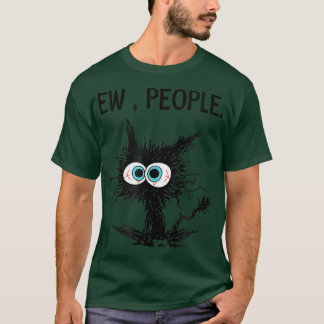 Ew, People Cat Meow Kitty Cats Mum And Cat Dad Fun T-Shirt