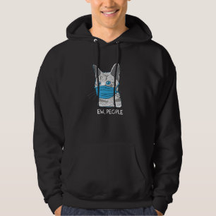 Ew People, Cat Wearing Face Mask, Cute Kitty Gift Hoodie
