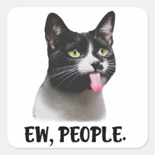 Ew People cute cat meme Square Sticker