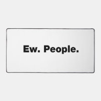 Ew. People.