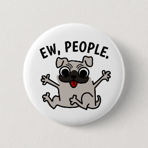 EW, PEOPLE DOG BUTTON