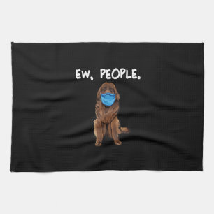 Ew People Dog Wearing Face Mask Funny Gift Tea Towel