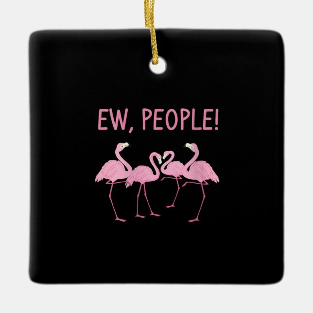 Ew People Flamingo Social Distancing Tropical Ceramic Ornament (Front)