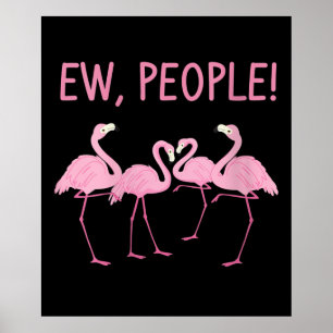 Ew People Flamingo Social Distancing Tropical Poster