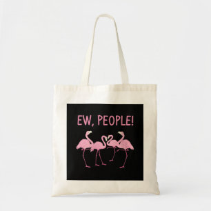 Ew People Flamingo Social Distancing Tropical Tote Bag