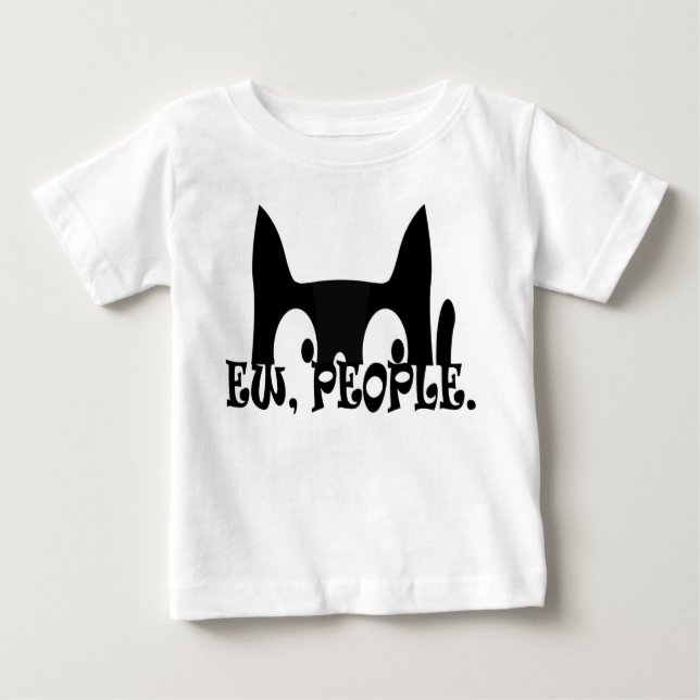 Ew People Funny Black Cat Baby Shirt (Front)
