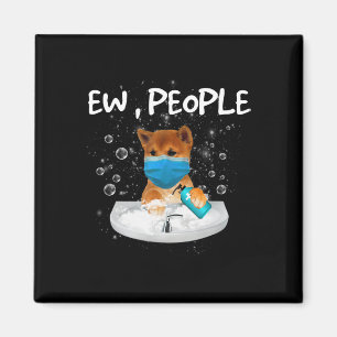 Ew People Funny Dog Wash Hands Wearing Mask Magnet
