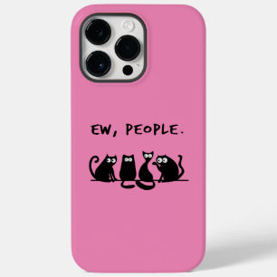 Ew People Funny Meowy Black Cats Case-Mate iPhone 14 Pro Max Case