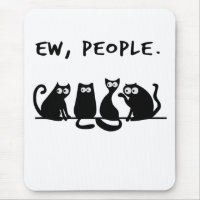 Ew People Funny Meowy Black Cats