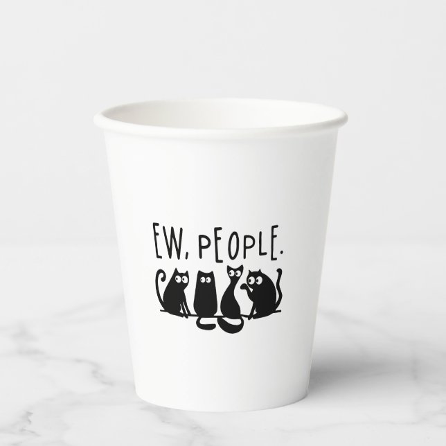 Ew People Funny Meowy Black Cats  Paper Cups (Front)