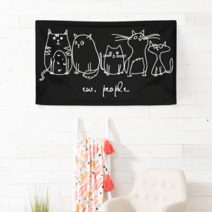Ew, People Funny Meowy Cat Lovers Banner