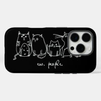 Ew, People Funny Meowy Cat Lovers