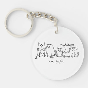 Ew, People Funny Meowy Cat Lovers Key Ring