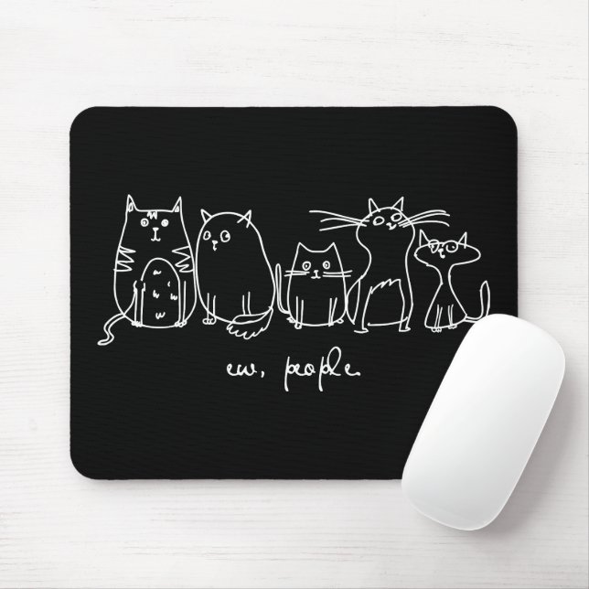 Ew, People Funny Meowy Cat Lovers Mouse Pad (With Mouse)