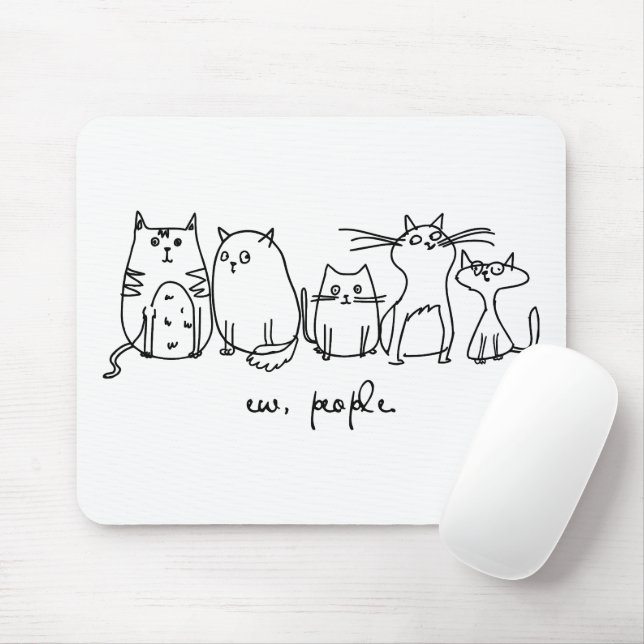 Ew, People Funny Meowy Cat Lovers Mouse Pad (With Mouse)