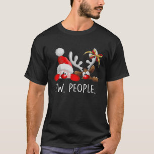 Ew People Funny Santa Claus Rudolph Reindeer Chris T-Shirt