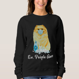 Ew People Germs Pomeranian Dog Wearing A Face Mask Sweatshirt