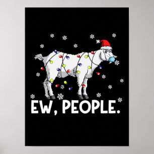 Ew People Goat Gift Santa Funny Goat Xmas Gift Poster