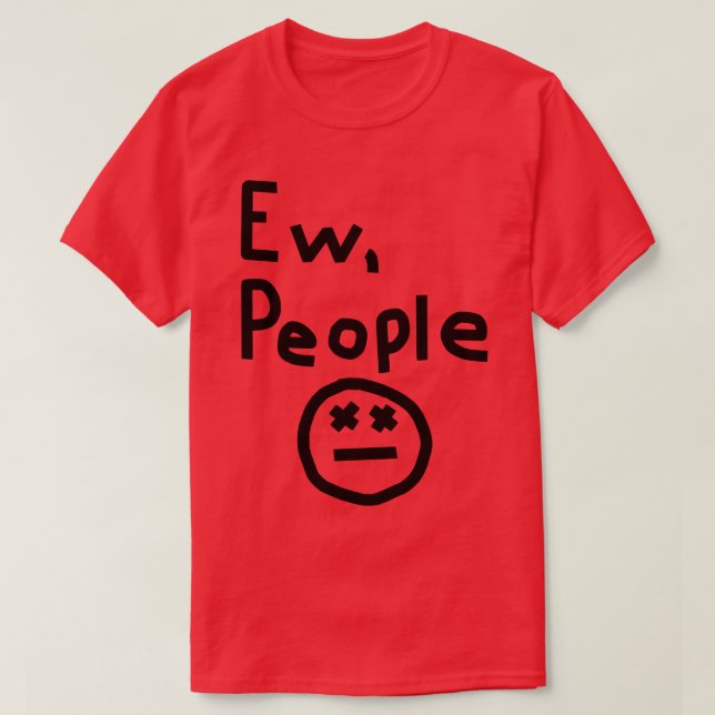Ew People Graphic Mug T-Shirt (Design Front)