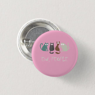 ew, people meme for cat lowers gift 3 cm round badge