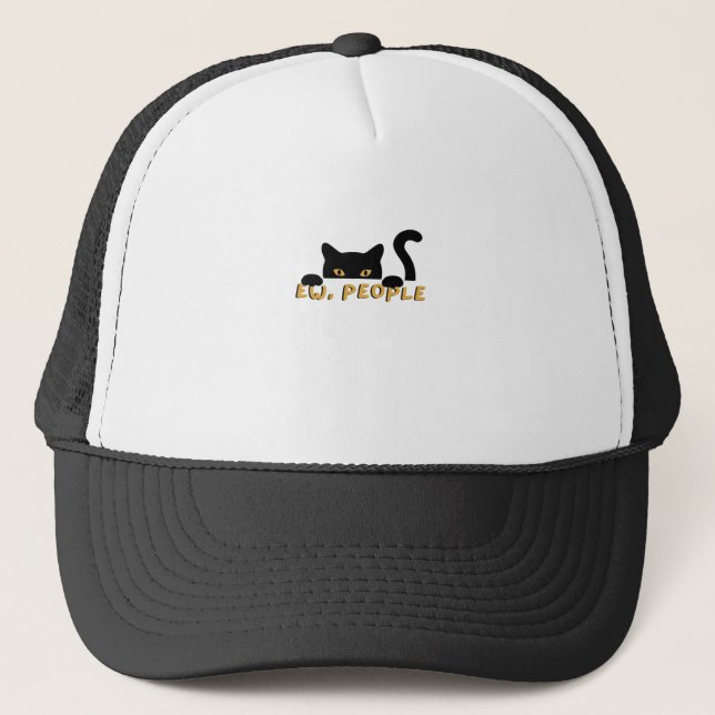 Ew, People - Peekaboo Trucker Hat (Front)