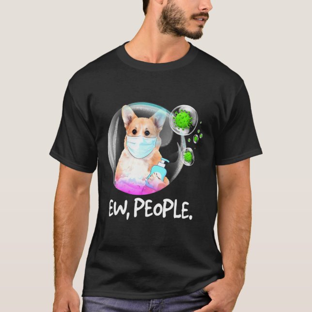 Ew People Pembroke Welsh Corgi Facemask Dog T-Shirt (Front)