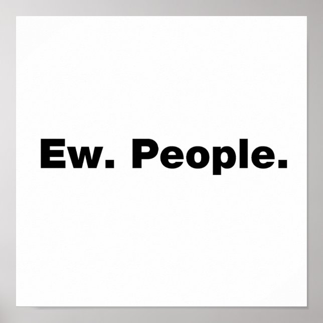 Ew. People. Poster (Front)