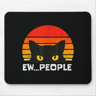 Ew People Retro Funny Black Cat Anti Social Men Wo Mouse Pad