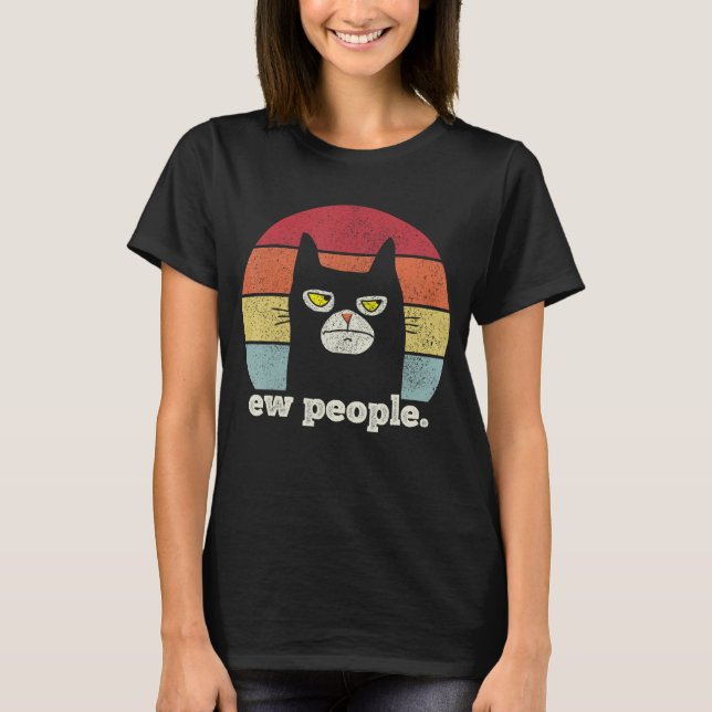 Ew People Retro Funny Black Cat T-Shirt (Front)