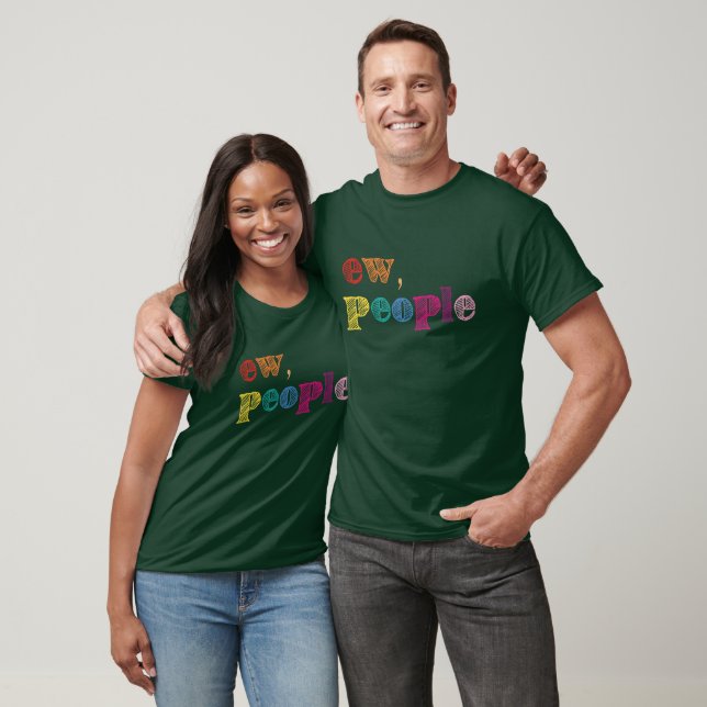 Ew People.  T-Shirt (Unisex)