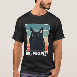 Ew People T With Vintage Cat Joke Sarcastic Long T-Shirt