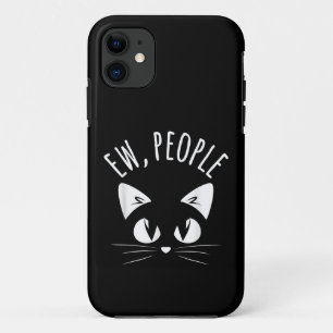 EW, PEOPLE Tee Shirt Funny Cat Anti-Social Introve iPhone 11 Case