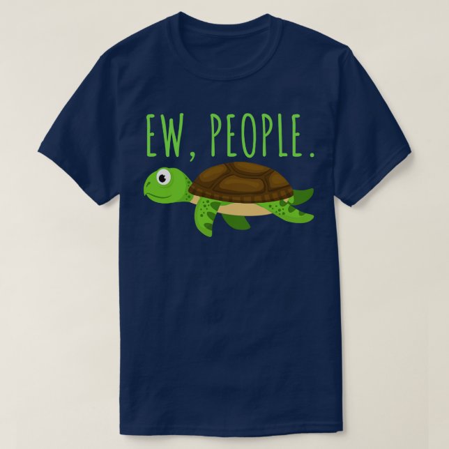 Ew People Turtle T-Shirt (Design Front)