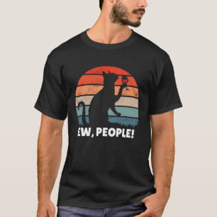 Ew People with Vintage Cat Wine Sarcastic T-Shirt