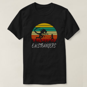 Ew Strangers  T-Shirt