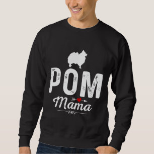 Ewd Pom Dog Mama Funny Pomeranian Spitz Mum Sweatshirt