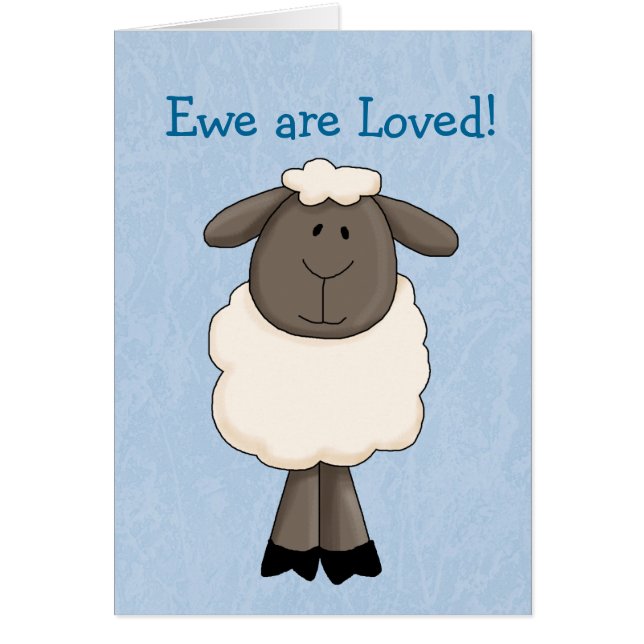 Ewe are Loved (Front)