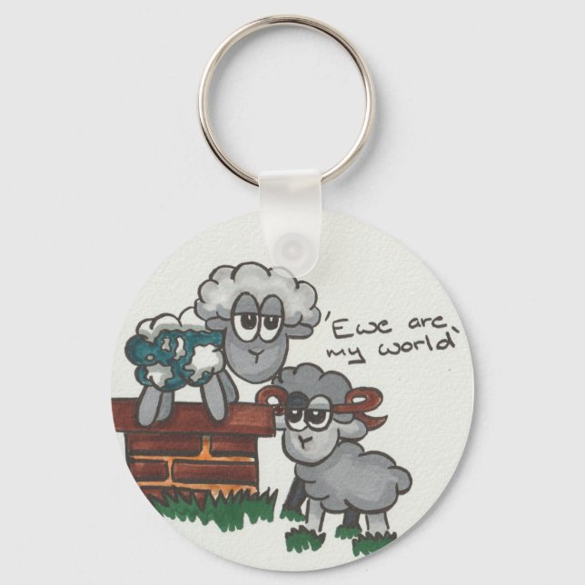 Ewe Are My World Key Ring (Front)