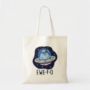 Ewe-F-O Funny UFO Pun Tote Bag