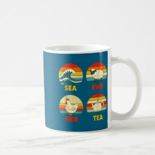 Ewe Quote Sea Hen Tea Sunset Apparel Coffee Mug