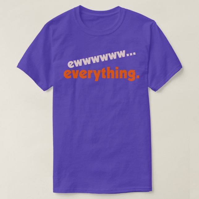 EwEverything FML Humour Design T-Shirt (Design Front)