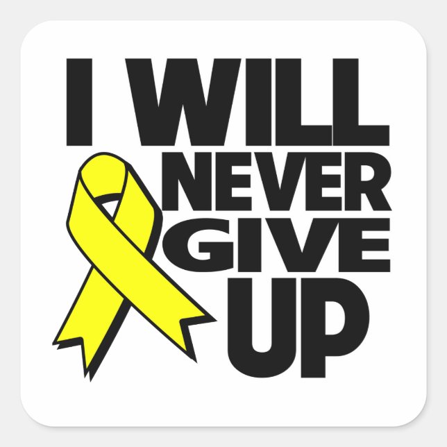 Ewing Sarcoma I Will Never Give Up Square Sticker (Front)